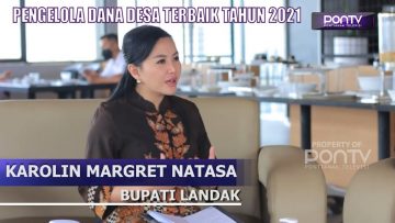 Bincang Khusus bersama Karolin Margret Natasa – Pengelola Dana Desa Terbaik Tahun 2021